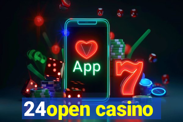 24open casino