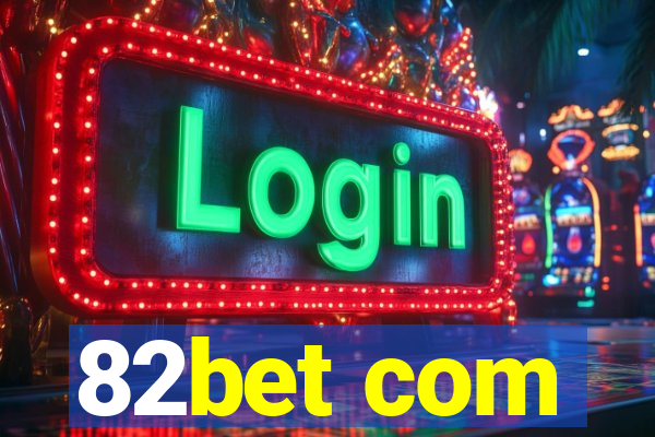 82bet com