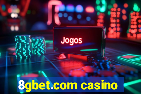 8gbet.com casino