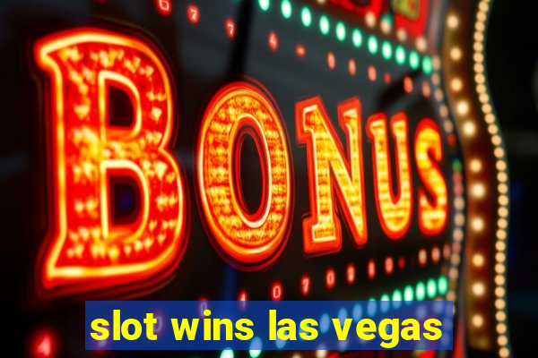 slot wins las vegas