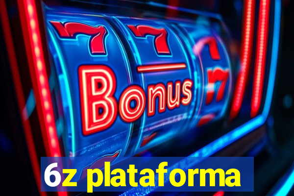 6z plataforma