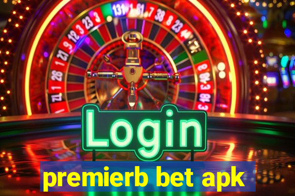 premierb bet apk