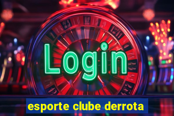 esporte clube derrota