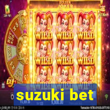 suzuki bet