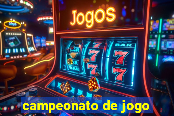 campeonato de jogo