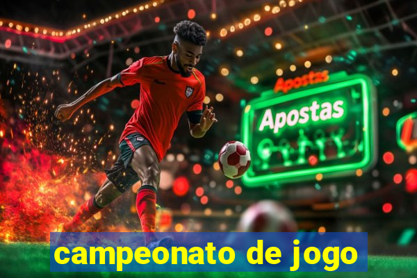 campeonato de jogo