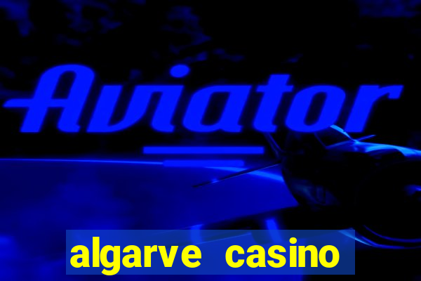 algarve casino hotel portugal