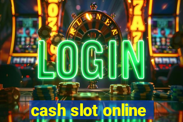 cash slot online