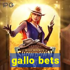 gallo bets