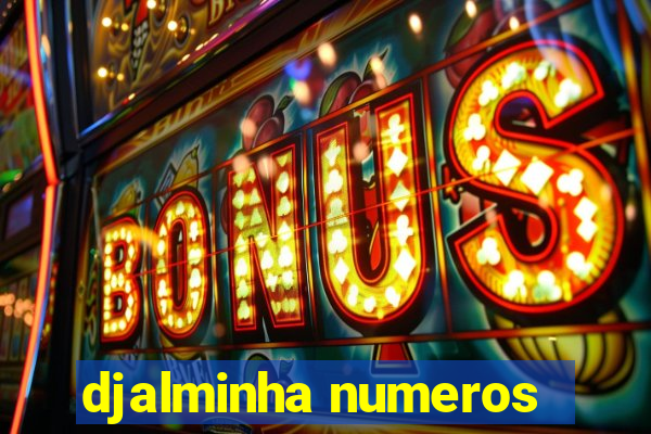 djalminha numeros