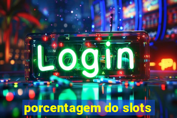 porcentagem do slots