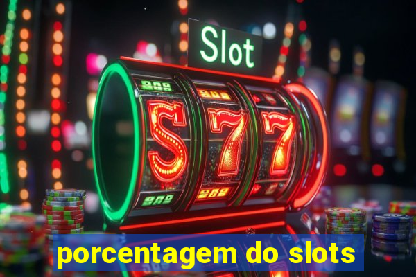 porcentagem do slots