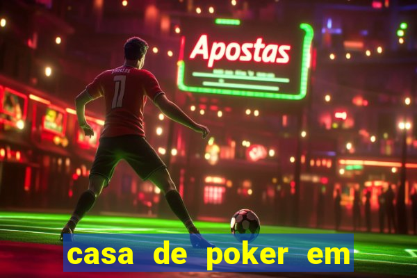 casa de poker em vila velha