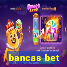 bancas bet