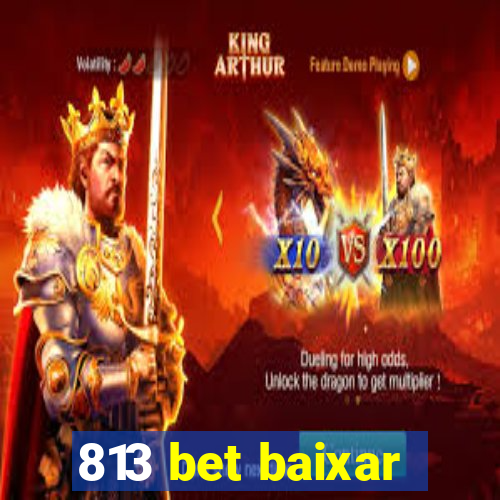 813 bet baixar