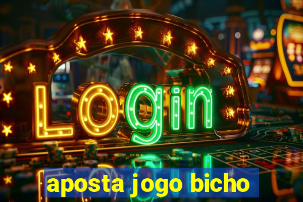 aposta jogo bicho