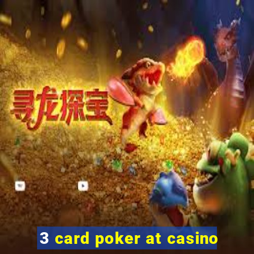 3 card poker at casino