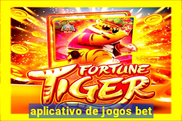 aplicativo de jogos bet