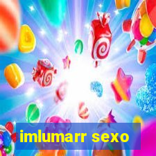 imlumarr sexo