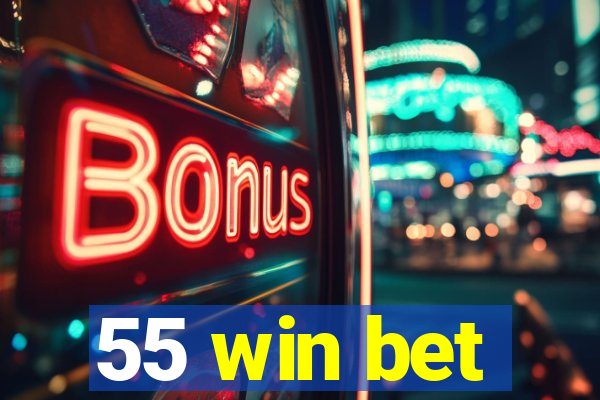 55 win bet