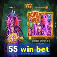 55 win bet