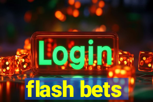 flash bets