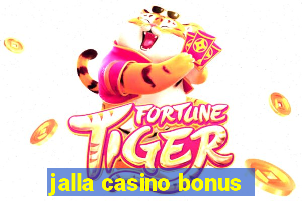 jalla casino bonus