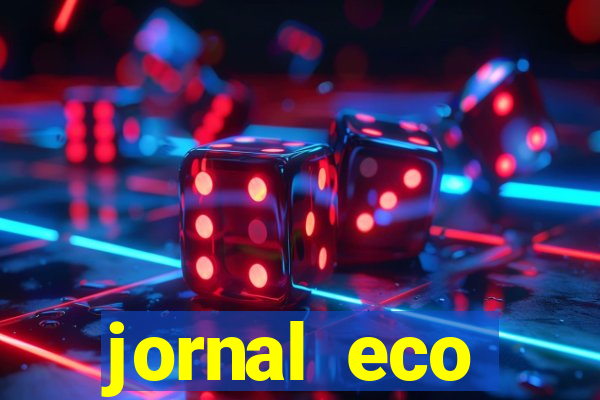 jornal eco paramirim hoje