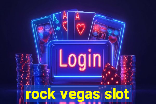 rock vegas slot