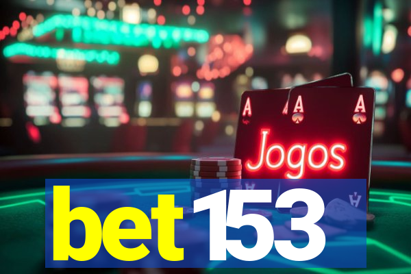 bet153