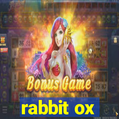 rabbit ox