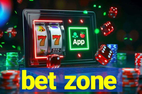 bet zone