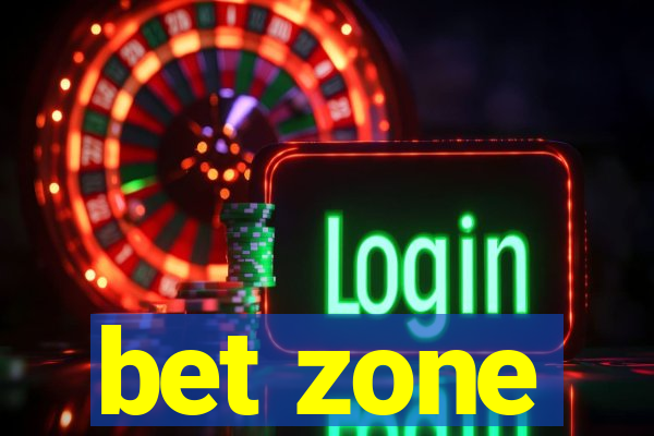 bet zone