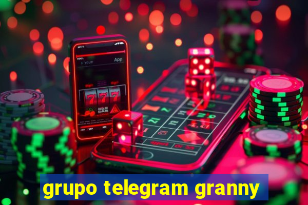 grupo telegram granny