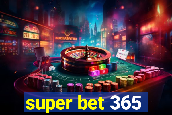 super bet 365