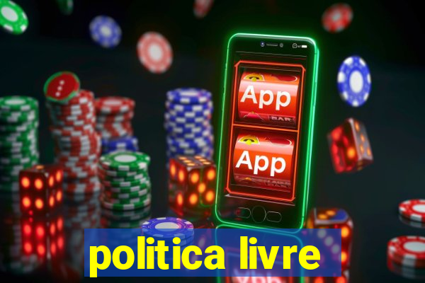 politica livre