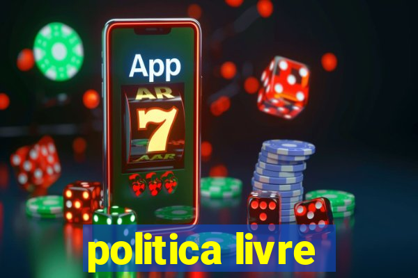 politica livre