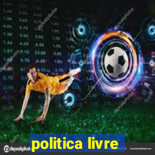 politica livre