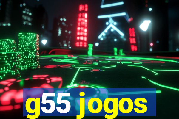 g55 jogos