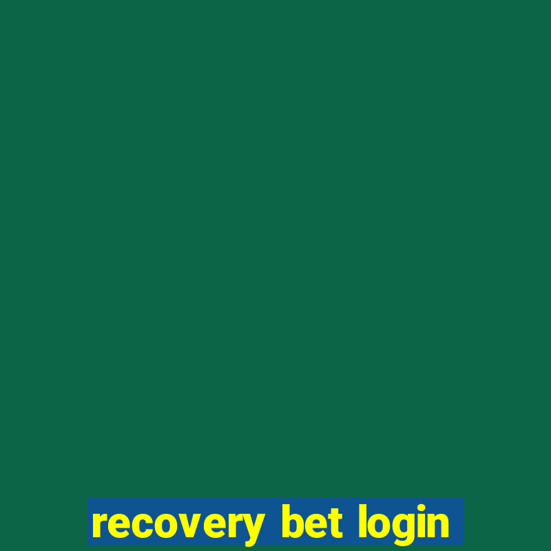 recovery bet login