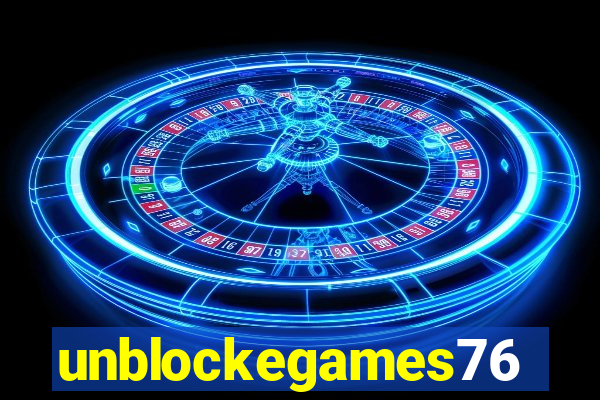 unblockegames76