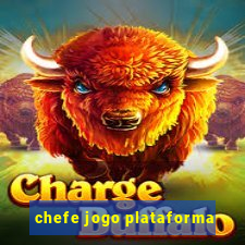 chefe jogo plataforma