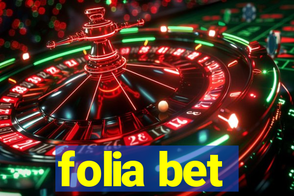 folia bet