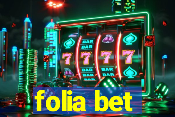 folia bet