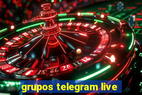 grupos telegram live