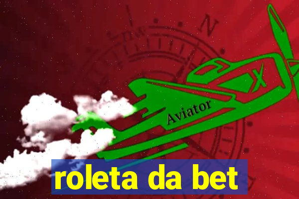 roleta da bet