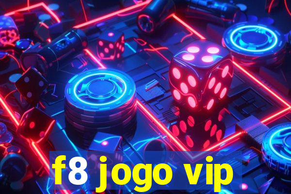 f8 jogo vip