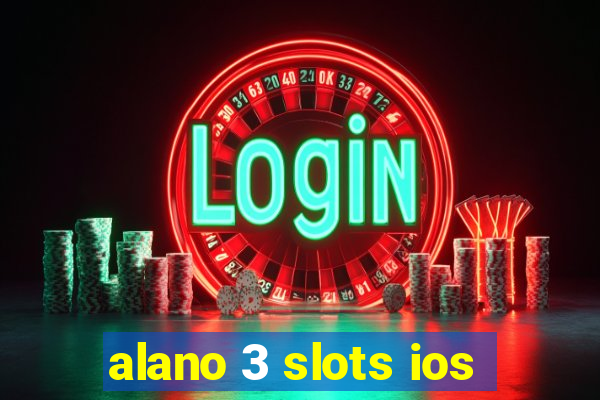 alano 3 slots ios