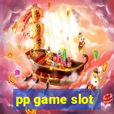 pp game slot