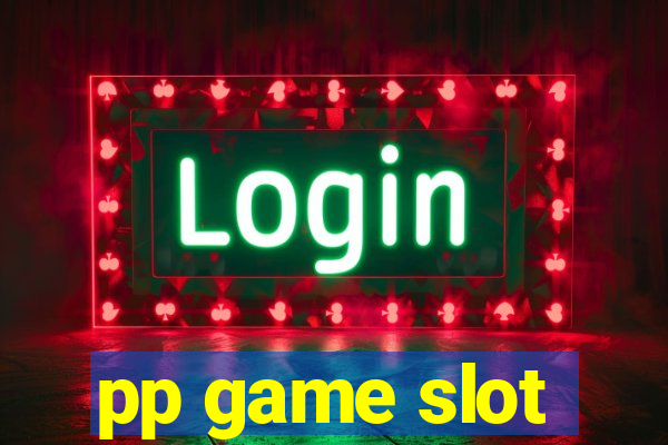 pp game slot